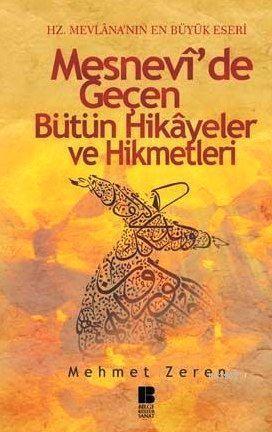 Mesnevi'de Geçen Bütün Hikayeler ve Hikmetleri | benlikitap.com