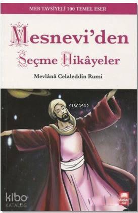 Mesnevi'den Seçme Hikayeler; MEB Tavsiyeli 100 Temel Eser | benlikitap