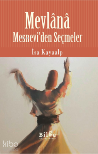 Mesnevi'den Seçmeler | benlikitap.com