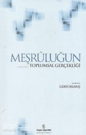 Meşruluğun Toplumsal Gerçekliği | benlikitap.com