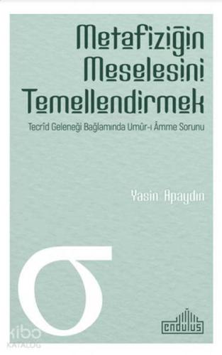 Metafiziğin Meselesini Temellendirmek | benlikitap.com