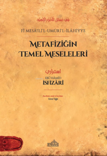 Metafiziğin Temel Meseleleri;Fî Mesâʾili’l-Umûri’l-İlâhiyye | benlikit