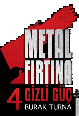 Metal Fırtına 4;Gizli Güç | benlikitap.com