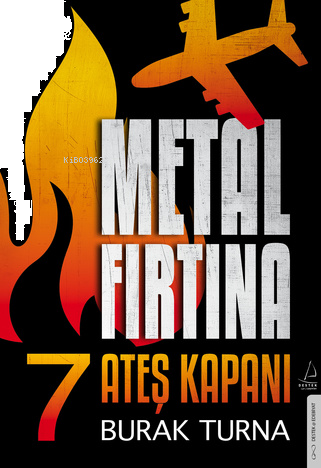 Metal Fırtına 7;Ateş Kapanı | benlikitap.com