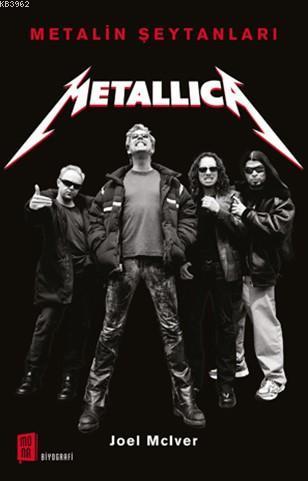 Metallica; Metalin Şeytanları | benlikitap.com