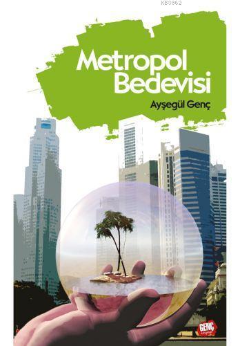 Metropol Bedevisi | benlikitap.com