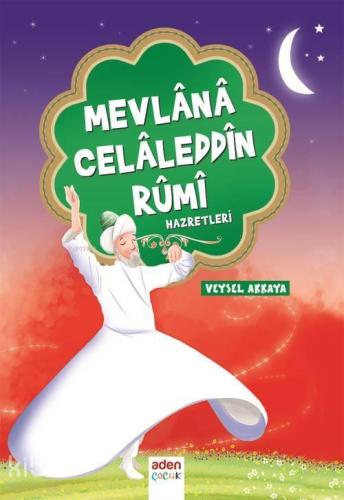 Mevlana Celaleddin Rumi Hazretleri | benlikitap.com