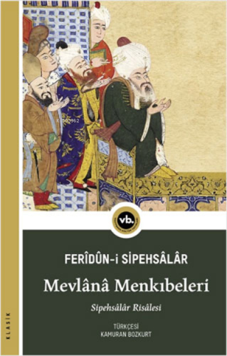 Mevlânâ Menkıbeleri | benlikitap.com