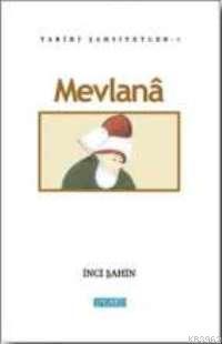 Mevlana; Tarihi Şahsiyetler 1 | benlikitap.com