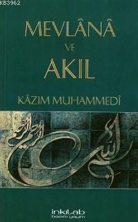 Mevlana ve Akıl | benlikitap.com