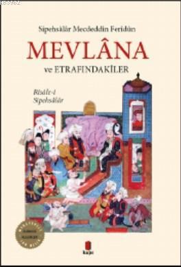 Mevlana ve Etrafındakiler | benlikitap.com