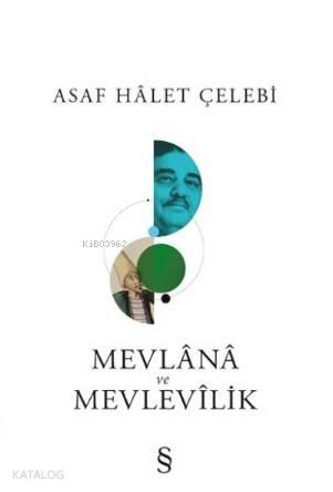 Mevlana ve Mevlevilik | benlikitap.com