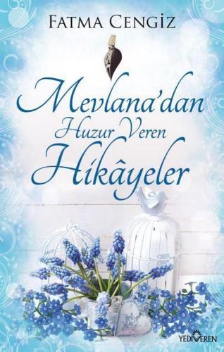 Mevlana'dan Huzur Veren Hikayeler | benlikitap.com