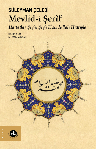 Mevlid-i Şerîf;Hattatlar Şeyhi Şeyh Hamdullah Hattıyla | benlikitap.co