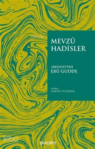 Mevzu Hadisler | benlikitap.com