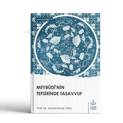 Meybüdi'nin Tefsirinde Tasavvuf | benlikitap.com