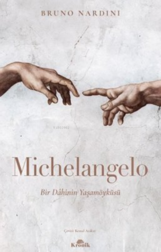 Michelangelo: Bir Dahinin Yaşamöyküsü | benlikitap.com