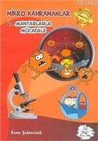 Mikro Kahramanlar 2 - Mantarlarla Mücadele | benlikitap.com