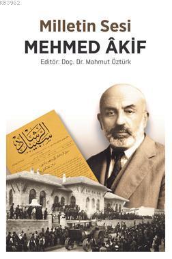 Milletin Sesi Mehmet Akif | benlikitap.com