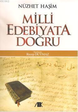 Milli Edebiyata Doğru | benlikitap.com