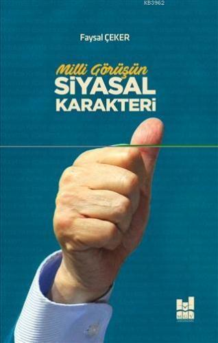 Milli Görüşün Siyasal Karakteri | benlikitap.com