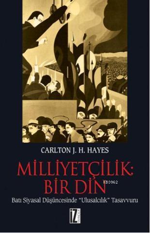 Milliyetçilik: Bir Din | benlikitap.com