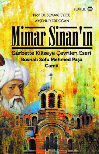 Mimar Sinan'ın Gurbette Kiliseye Çevrilen Eseri | benlikitap.com