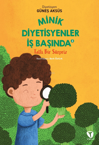 Minik Diyetisyenler 3: Tatlı Bir Sürpriz | benlikitap.com