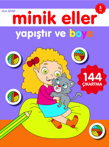 Minik Eller Yapıştır ve Boya;Lila Kitap | benlikitap.com