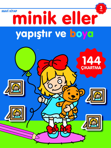 Minik Eller Yapıştır ve Boya;Mavi Kitap | benlikitap.com