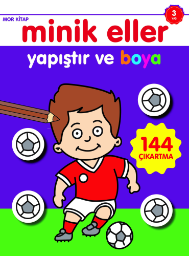 Minik Eller Yapıştır ve Boya;Mor Kitap | benlikitap.com