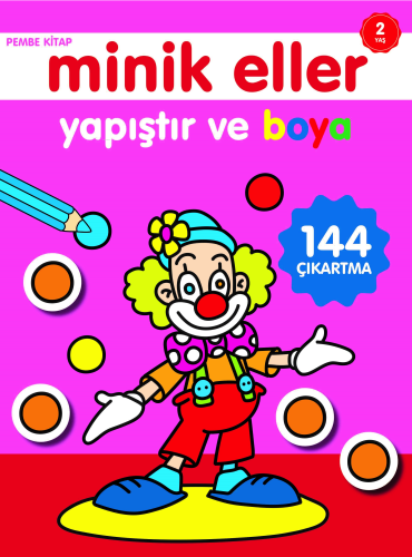 Minik Eller Yapıştır ve Boya;Pembe Kitap | benlikitap.com