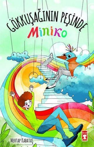 Miniko Gökkuşağının Peşinde | benlikitap.com