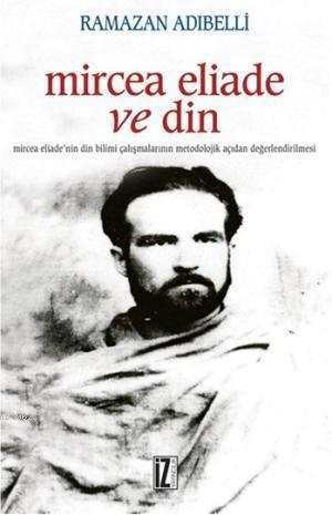 Mircea Eliade ve Din | benlikitap.com