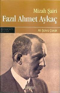 Mizah Şairi Fazıl Ahmet Aykaç | benlikitap.com