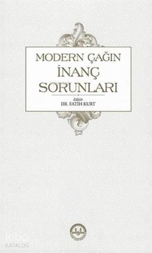 Modern Çağın İnanç Sorunları | benlikitap.com