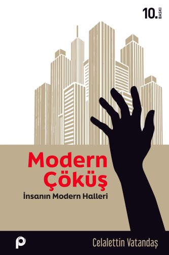 Modern Çöküş;İnsanın Modern Halleri | benlikitap.com