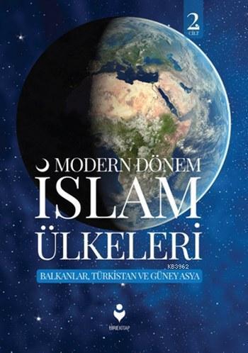 Modern Dönem İslam Ülkeleri (2.Cilt) | benlikitap.com