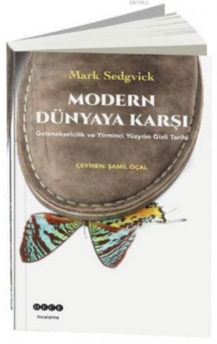 Modern Dünyaya Karşı | benlikitap.com