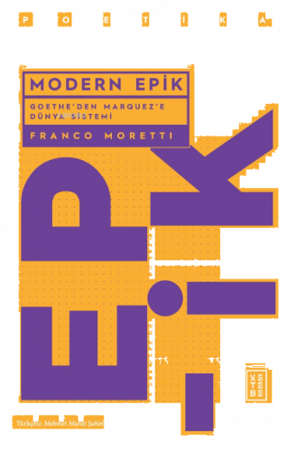 Modern Epik;Goethe’den Marquez’e Dünya Sistemi | benlikitap.com