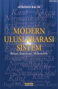 Modern Uluslararası Sistem; Köken, Genişleme, Nedensellik | benlikitap