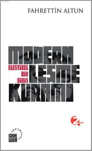 Modernleşme Kuramı; Eleştirel Bir Giriş | benlikitap.com