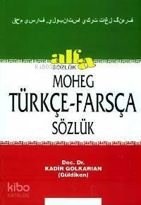 Moheg Türkçe - Farsça Sözlük | benlikitap.com