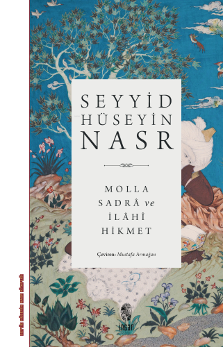 Molla Sadrâ ve İlâhî Hikmet | benlikitap.com