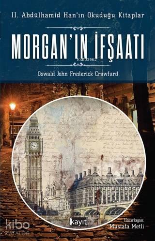 Morgan'ın İfşaatı | benlikitap.com