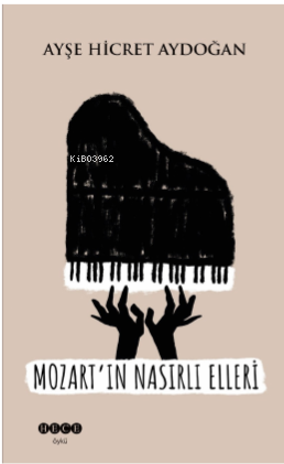 Mozart'ın Nasırlı Elleri | benlikitap.com