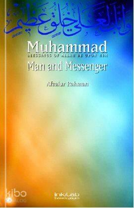 Muhammad Man and Messenger | benlikitap.com