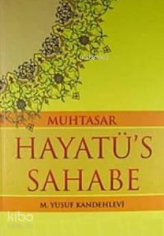 Muhtasar Hayatü's Sahabe (şamua) | benlikitap.com