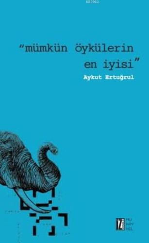 Mümkün Öykülerin En İyisi | benlikitap.com