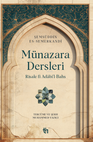 Münazara Dersleri - Risale fî Adâbi’l-Bahs | benlikitap.com